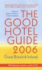 The Good Hotel Guide : Great Britain and Ireland - Book