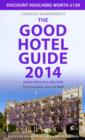 The Good Hotel Guide Great Britain & Ireland 2014 : The Best Hotels, Inns, and B&Bs - Book