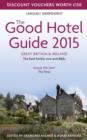 The Good Hotel Guide Great Britain & Ireland : The Best Hotels, Inns, and B&Bs - Book