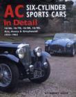 AC Sports Cars in Detail : Six-cylinder Models 1933-1963 - Book