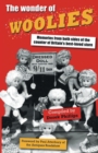 The Wonder of Woolies : Memories from Both Sides of the Counter of Britain's Best-loved Store - Book