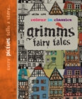 Colour in Classics: Grimm's Fairy Tales - Book