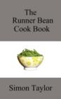 The Runner Bean Cook Book - Book