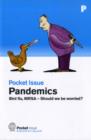 Pandemics : Bird Flu, MRSA - Should We be Worried? - Book