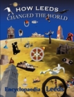 How Leeds Changed the World - Book