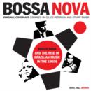 Bossa Nova : and the Rise of Brazilian Music in the 1960s: Original Cover Art - Book