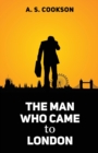 The Man Who Came to London - Book