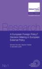 A European Foreign Policy? : Decision-making in European External Policy - Book