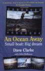 An Ocean Away : Small Boat, Big Dream - Book