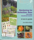 Gardening for Butterflies, Bees and Other Beneficial Insects - Book