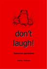 Don't Laugh! : Humorous Quotations - Book