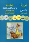 Arabic without Tears : The Second Book for Younger Learners Bk. 2 - Book