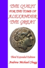The Quest for the Tomb of Alexander the Great : Third Extended Edition - Book