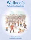 Wallace's School Adventure - Book