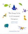 Ten Things to Do in a Conceptual Emergency - Book