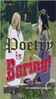 Poetry is Boring! - Book