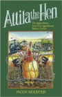 Attila the Hen : The Eggstrodinary Story of an Eggceptional Battery Chicken - Book