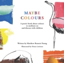 Maybe Colours - Book
