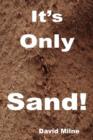 It's Only Sand! - Book