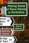 Making Sense of Place Names in Perthshire - Book