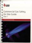 Commercial Gas Safety on Site Guide Part 1 - Book