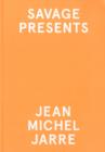 Savage Present Jean Michel Jarre - Book