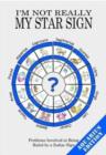 I'm Not Really My Star Sign : Aquarius Edition - Book