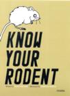 Know Your Rodent - Book