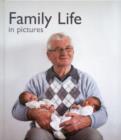 Family Life in Pictures - Book