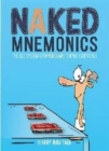 Naked Mnemonics : The 5x5 System Stripped Down to Bare Essentials - Book
