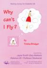 Why Can't I Fly? - Book