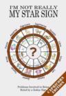 I'm Not Really My Star Sign : Capricorn Edition - Book