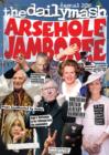 Arsehole Jamboree : The Daily Mash Annual - Book