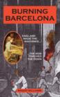 Burning Barcelona : The night the old world died - Book