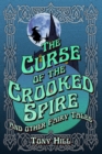 The Curse of the Crooked Spire : and other fairy tales - Book