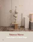 Rebecca Warren : Every Aspect of Bitch Magic - Book