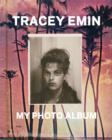 Tracey Emin : My Photo Album - Book