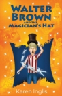 Walter Brown and the Magician's Hat - Book