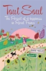 Tout Soul : The Pursuit of Happiness in Rural France - Book