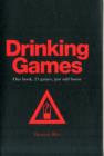 Drinking Games : One Book, 25 Games, Just Add Booze - Book
