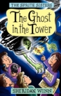 The Sprite Sisters : The Ghost in the Tower (Vol 4) - Book