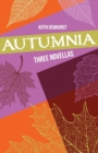 Autumnia : Three Novellas - Book