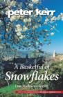 A Basketful of Snowflakes : One Mallorcan Spring - Book
