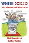 White House Wit, Wisdom and Wisecracks - Book