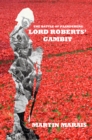 Battle of Paardeberg: Lord Roberts' Gambit - eBook