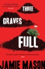 Three Graves Full - Book