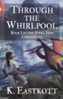 Through the Whirlpool - Book