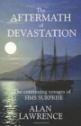 The The Aftermath of Devastation : The continuing voyages of HMS SURPRISE - Book