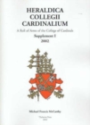 Heraldica Collegii Cardinalium: Supplement I : [for the consistory of 2001] 2003 - Book