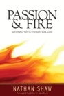 Passion and Fire : Igniting Your Passion for God - Book